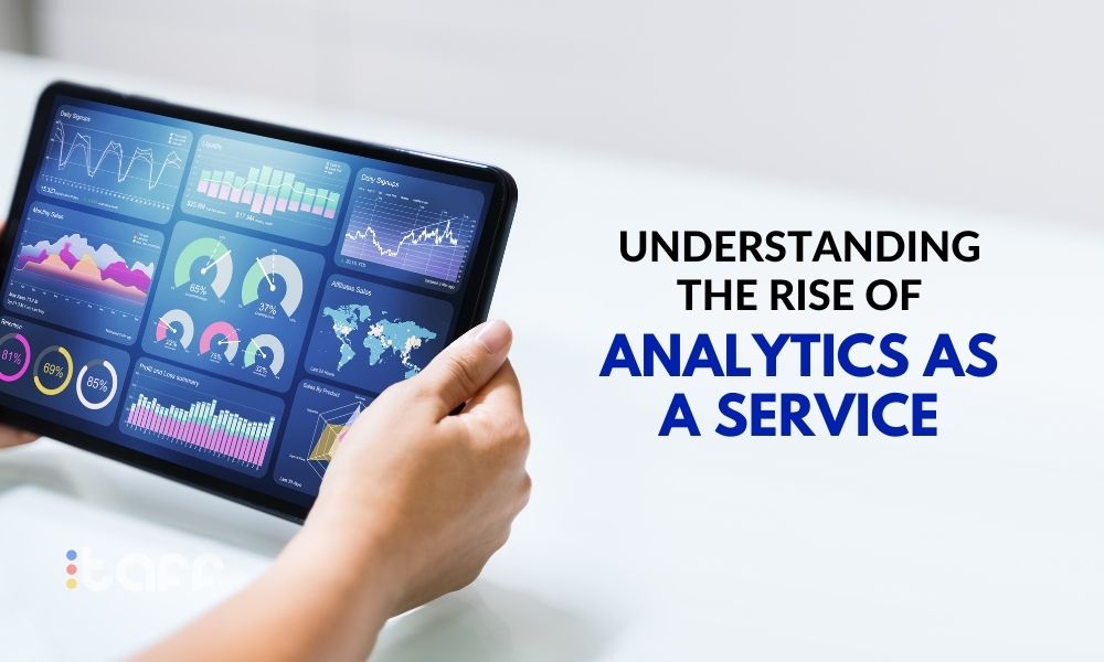 Understanding The Rise Of Analytics As A Service Taff 8077