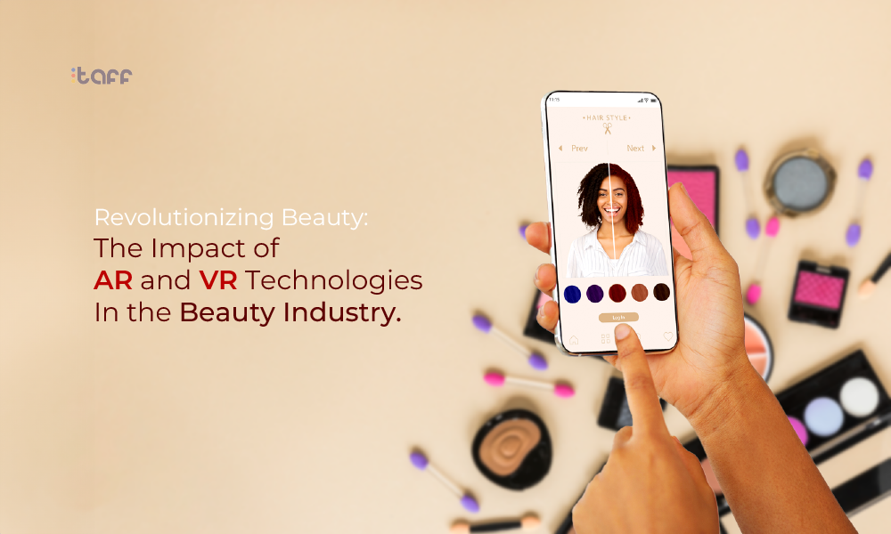 The Impact of AR and VR Technologies in the Beauty Industry. - Web and ...